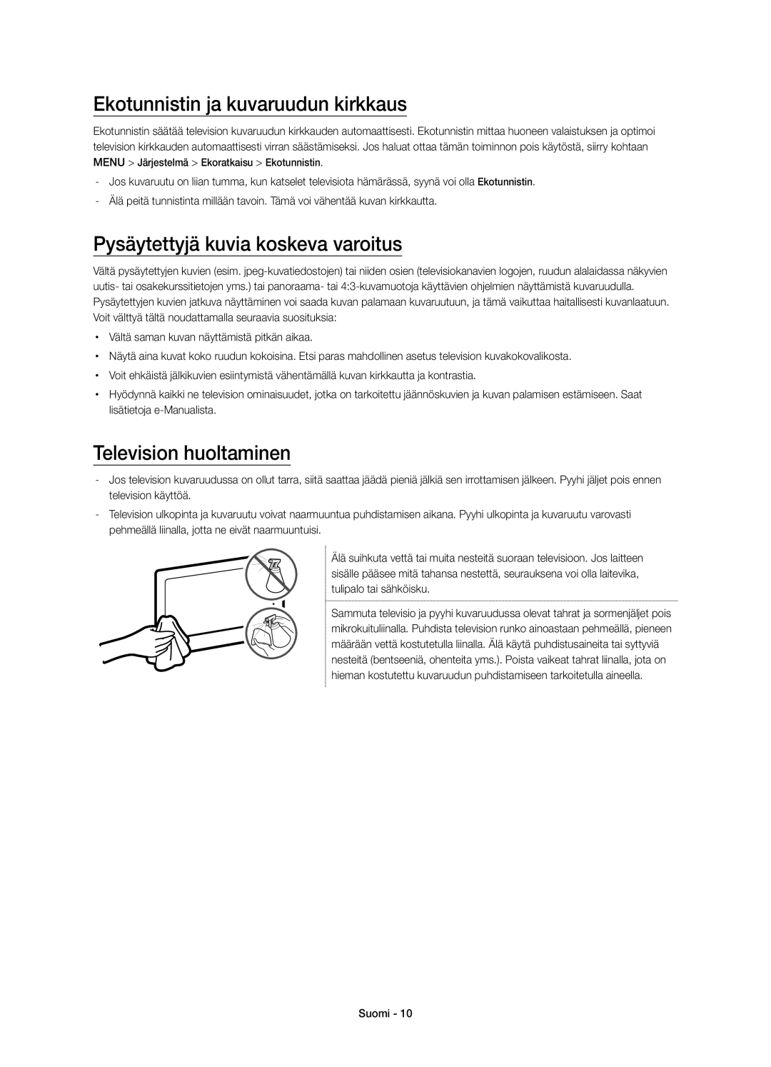 Samsung UE55JS8005TXXE Ekotunnistin ja kuvaruudun kirkkaus, Pysäytettyjä kuvia koskeva varoitus, Television huoltaminen 