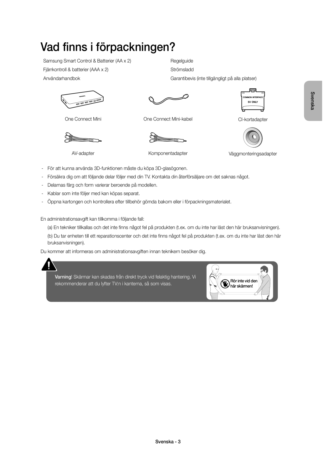 Samsung UE48JS8505TXXE, UE55JS8505TXXE manual Vad finns i förpackningen?, One Connect Mini One Connect Mini-kabel 