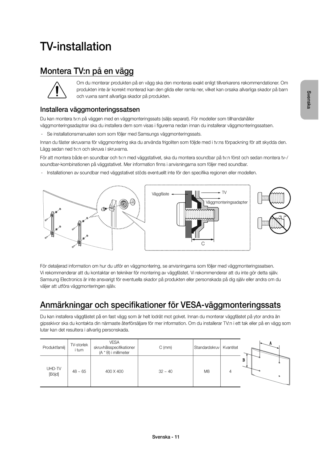 Samsung UE48JS8505TXXE, UE55JS8505TXXE manual TV-installation, Montera TVn på en vägg, Installera väggmonteringssatsen 