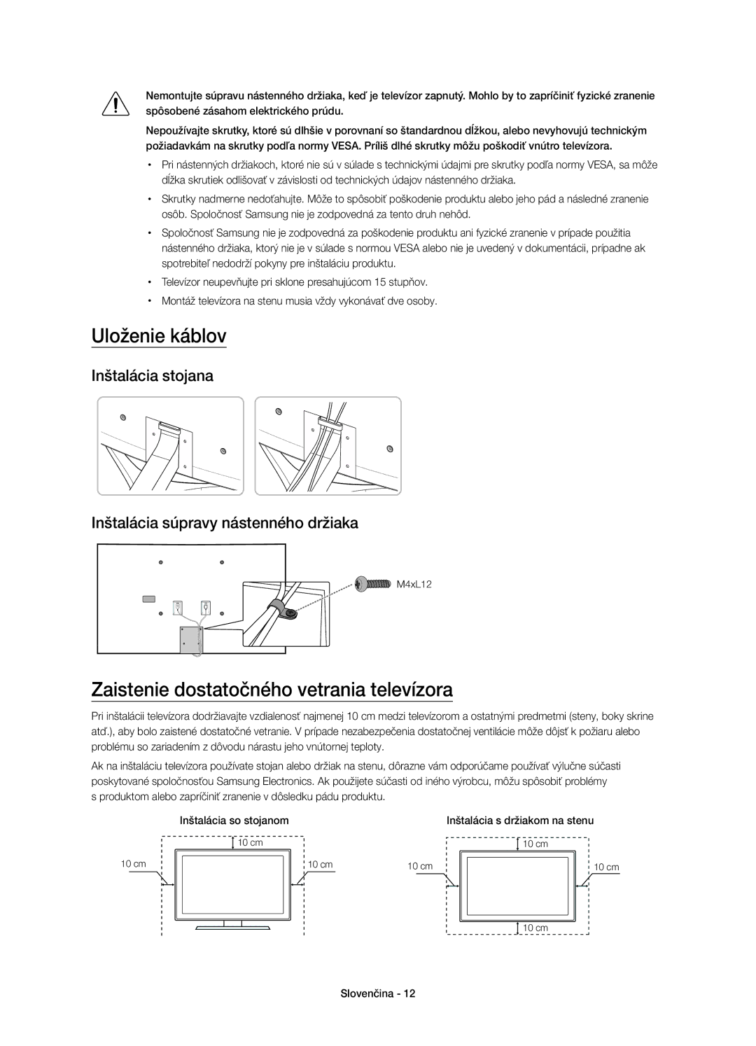 Samsung UE48JS9000LXXH manual Uloženie káblov, Zaistenie dostatočného vetrania televízora, Inštalácia s držiakom na stenu 