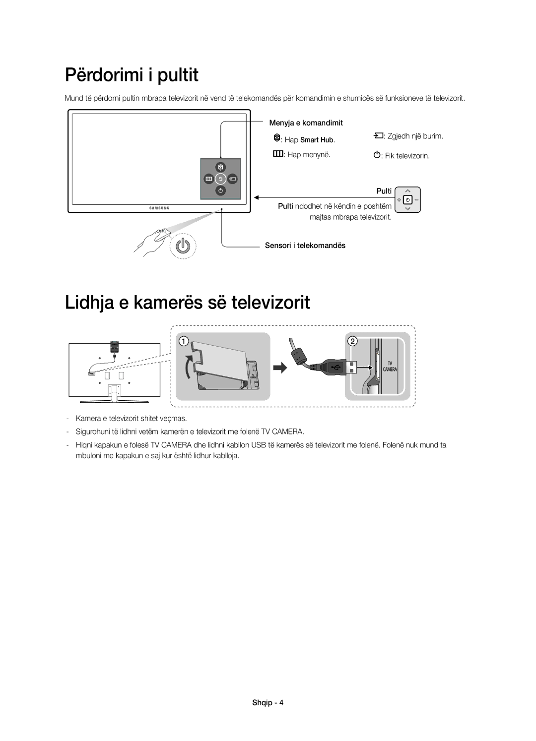 Samsung UE55JS9000LXXH Përdorimi i pultit, Lidhja e kamerës së televizorit, Fik televizorin, Pulti, Sensori i telekomandës 