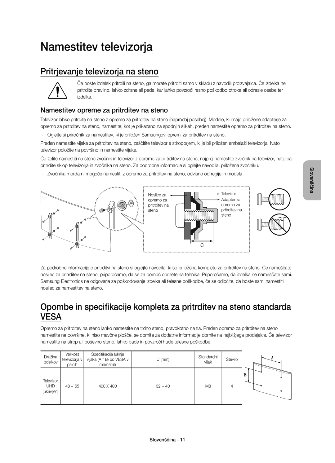 Samsung UE65JS9002TXXH Namestitev televizorja, Pritrjevanje televizorja na steno, Namestitev opreme za pritrditev na steno 