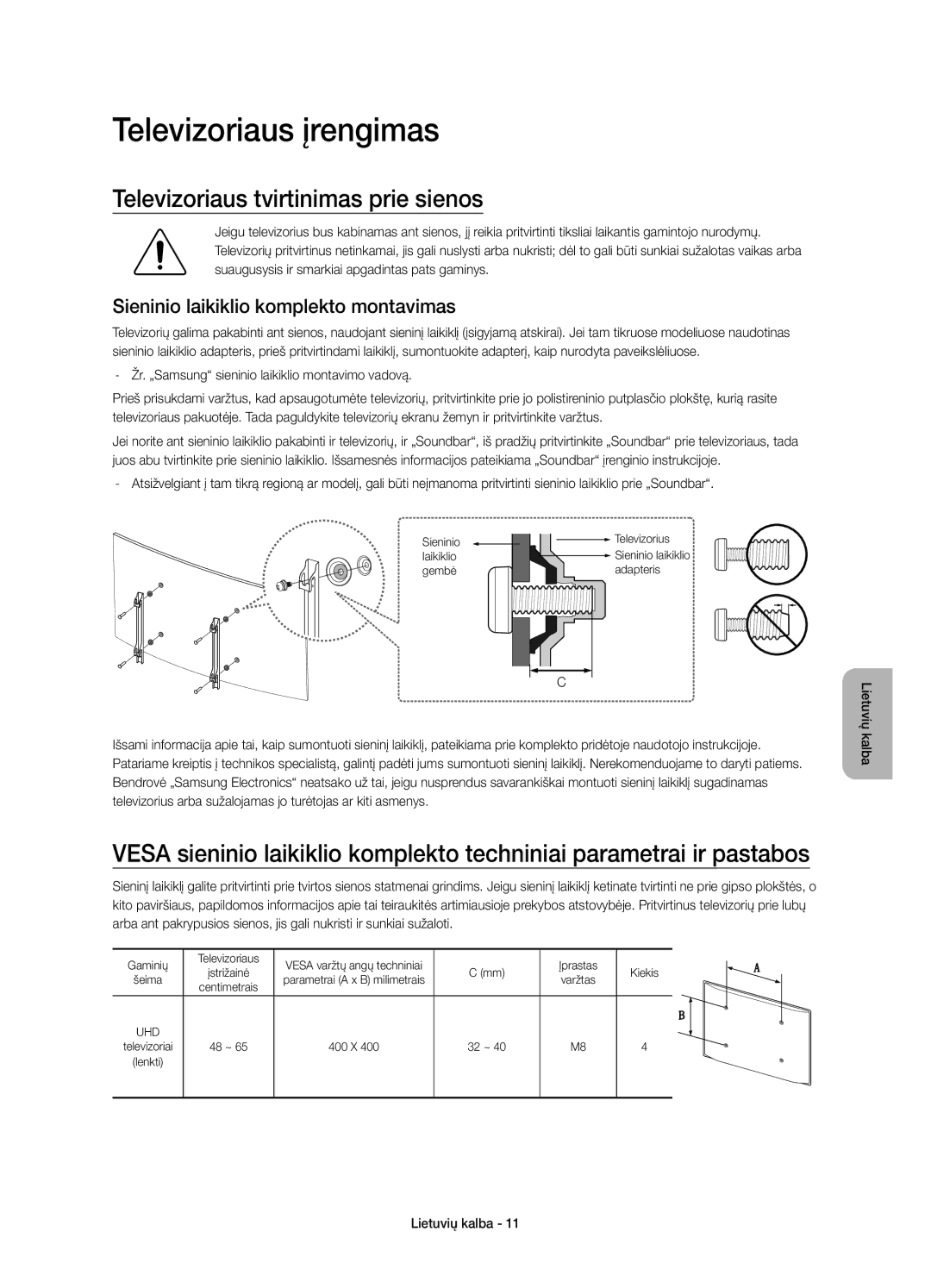 Samsung UE55JS9000LXXH, UE65JS9000LXXH, UE48JS9000LXXH manual Televizoriaus įrengimas, Televizoriaus tvirtinimas prie sienos 