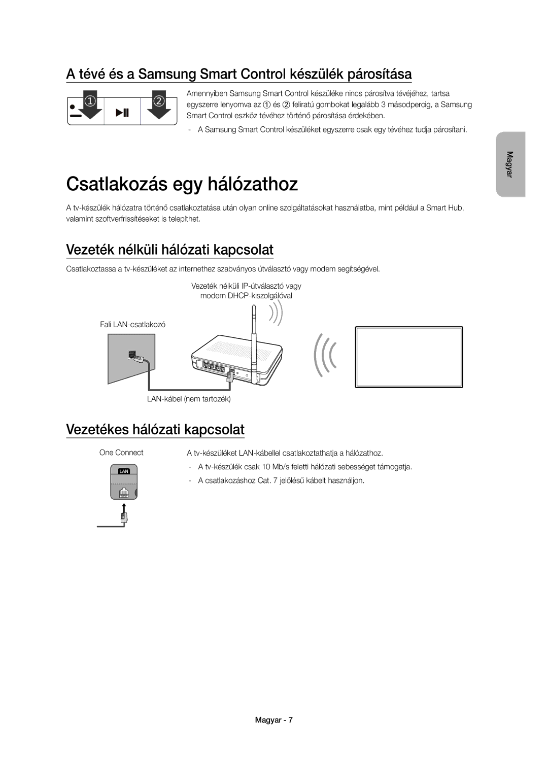 Samsung UE65JS9000LXXN, UE55JS9000LXXH Csatlakozás egy hálózathoz, Tévé és a Samsung Smart Control készülék párosítása 