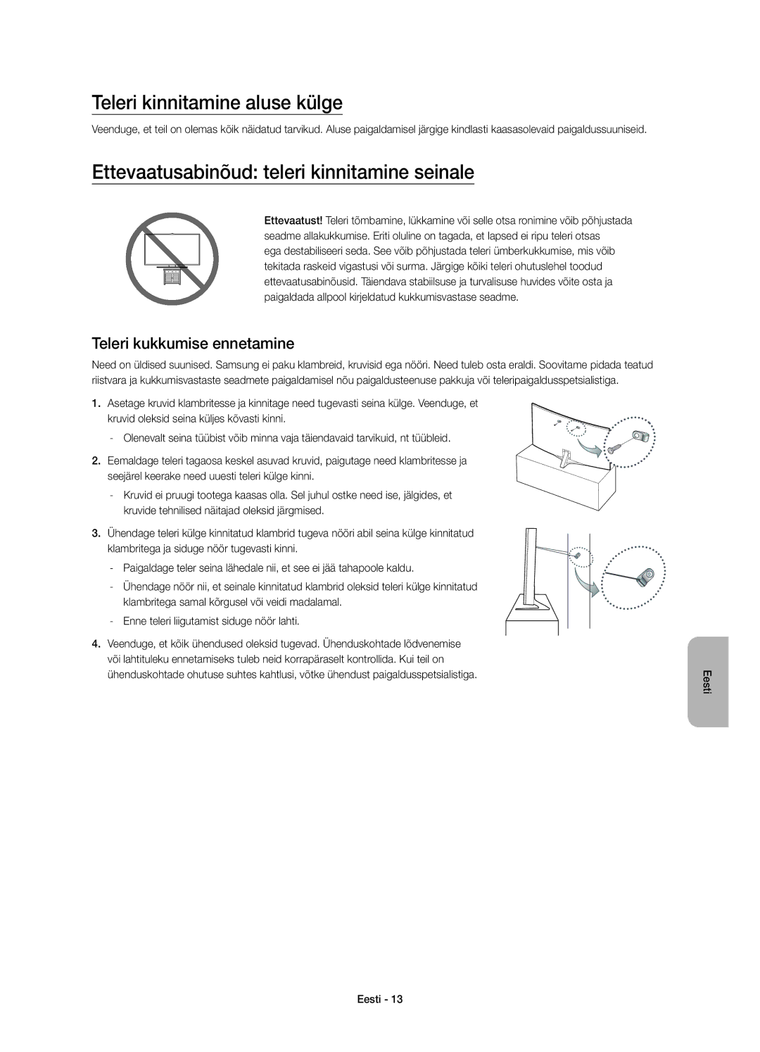 Samsung UE55JS9002TXXH, UE55JS9000LXXH manual Teleri kinnitamine aluse külge, Ettevaatusabinõud teleri kinnitamine seinale 