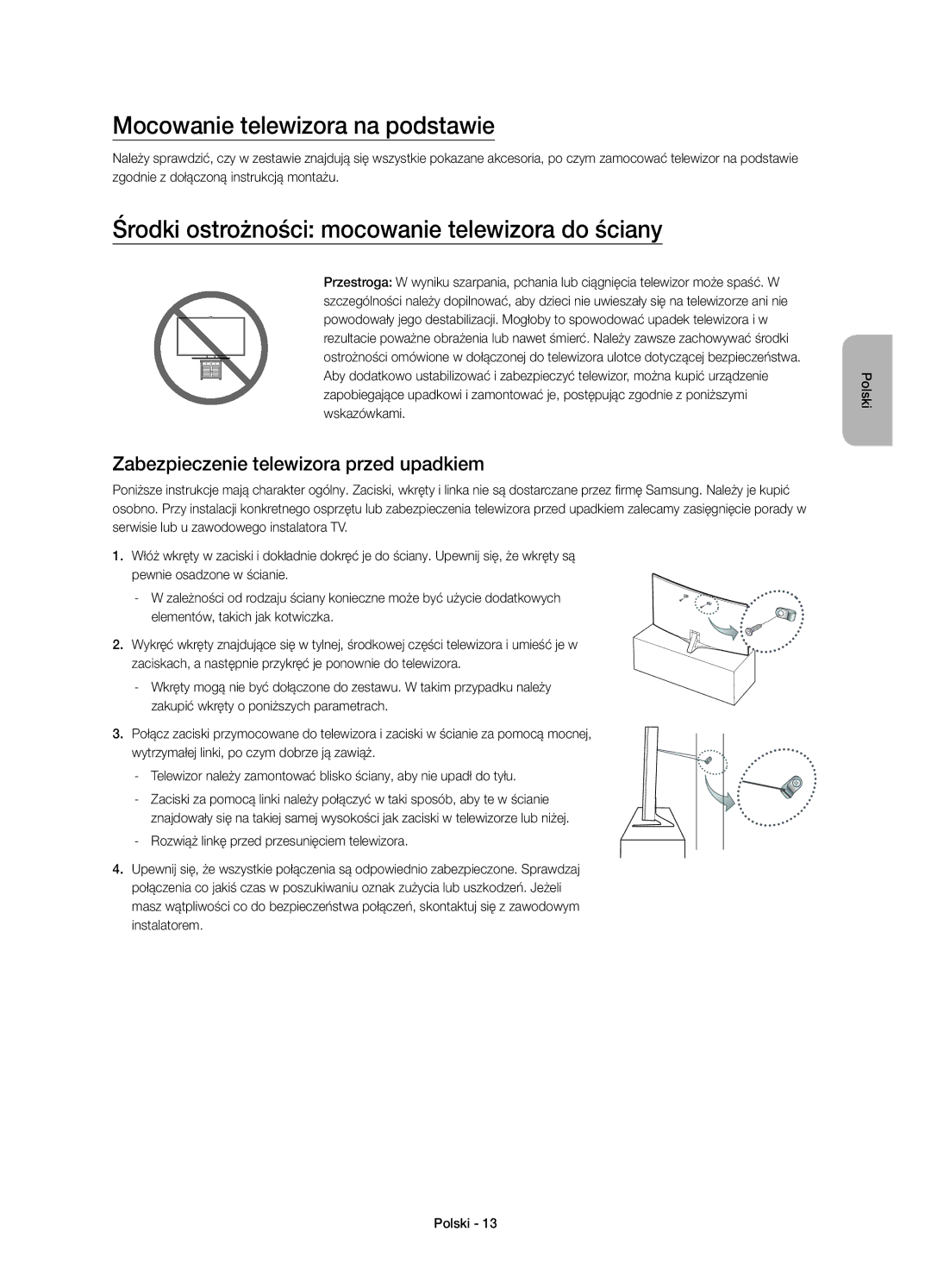 Samsung UE48JS9000LXXN manual Mocowanie telewizora na podstawie, Środki ostrożności mocowanie telewizora do ściany 