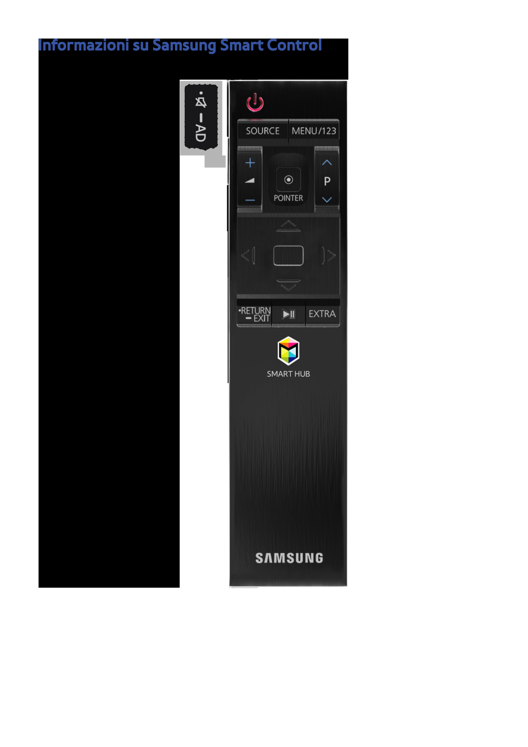 Samsung UE48JS9000TXZT, UE55JS9090QXZG, UE55JS9000LXXH, UE65JS9000LXXH, UE48JS9000LXXH Informazioni su Samsung Smart Control 