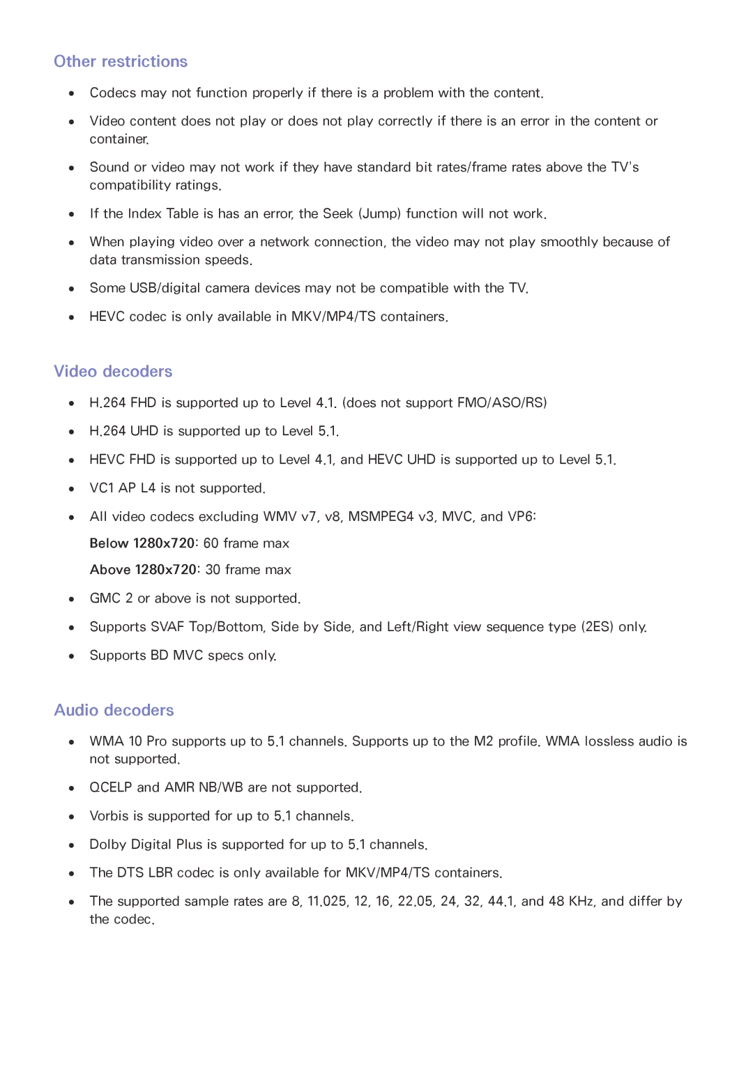 Samsung UE55JS9000TXZT, UE55JS9090QXZG, UE78JS9590QXZG, UE65JS9590QXZG Other restrictions, Video decoders, Audio decoders 