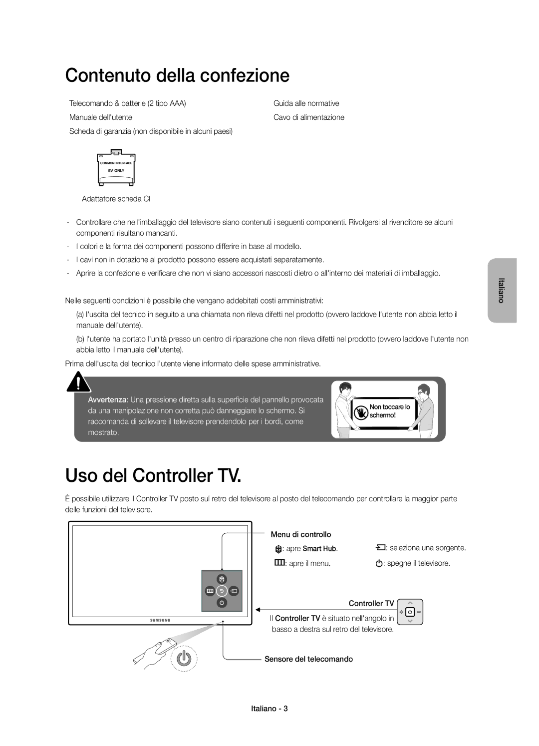 Samsung UE48JU6070UXZG, UE55JU6050UXZG, UE60JU6050UXZG, UE40JU6050UXZG Contenuto della confezione, Uso del Controller TV 