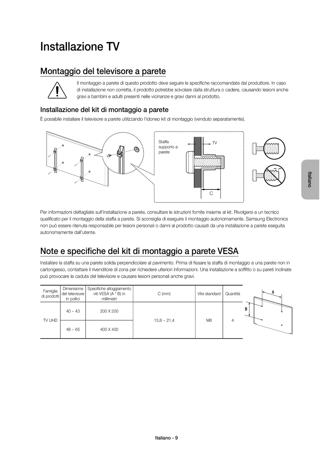 Samsung UE40JU6070UXTK Installazione TV, Montaggio del televisore a parete, Installazione del kit di montaggio a parete 