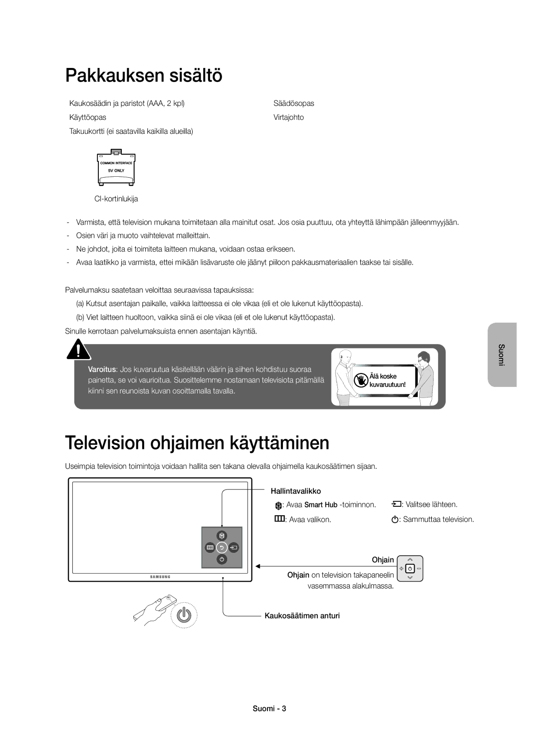 Samsung UE48JU6075UXXE, UE55JU6075UXXE, UE40JU6075UXXE, UE60JU6075UXXE Pakkauksen sisältö, Television ohjaimen käyttäminen 