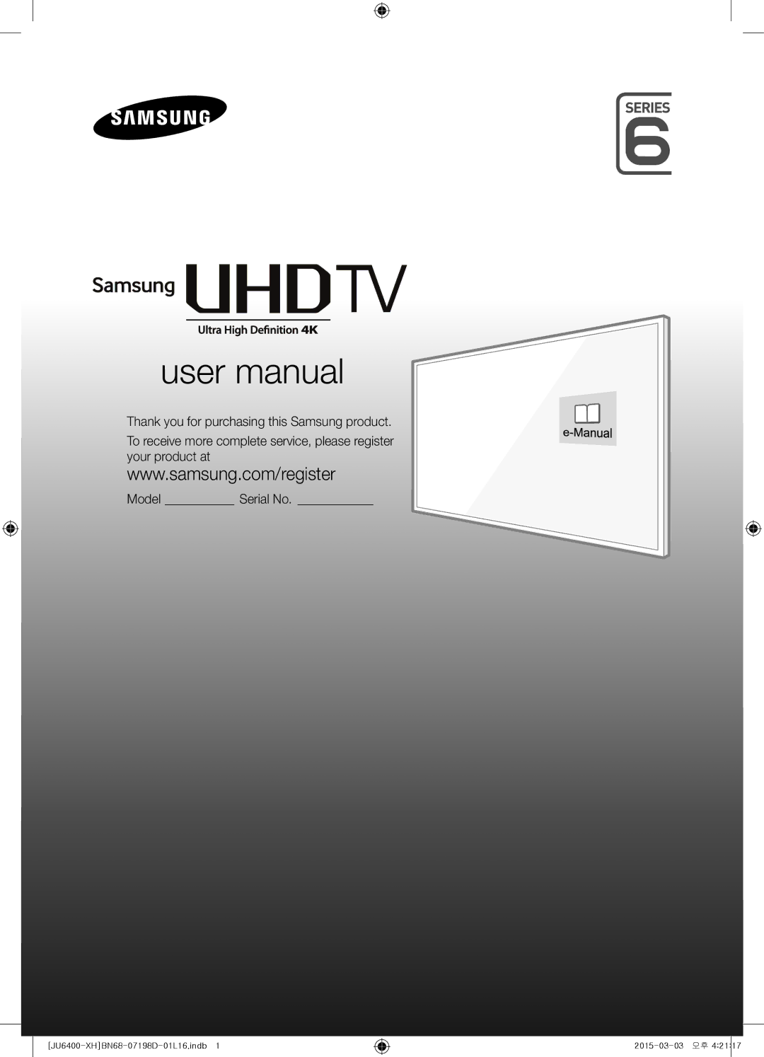 Samsung UE48JU6440WXXH, UE55JU6400WXXH, UE48JU6400WXXH, UE40JU6400WXXH manual JU6400-XHBN68-07198D-01L16.indb 2015-03-03 오후 