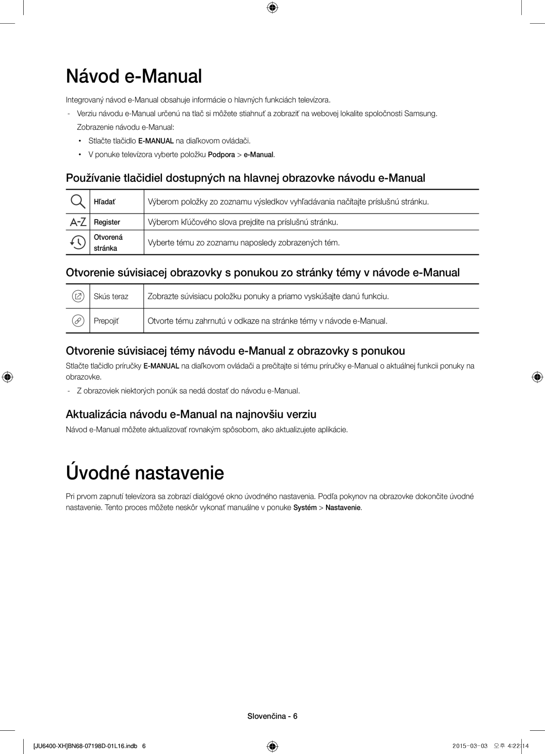 Samsung UE48JU6410SXXH, UE55JU6400WXXH Návod e-Manual, Úvodné nastavenie, Aktualizácia návodu e-Manual na najnovšiu verziu 