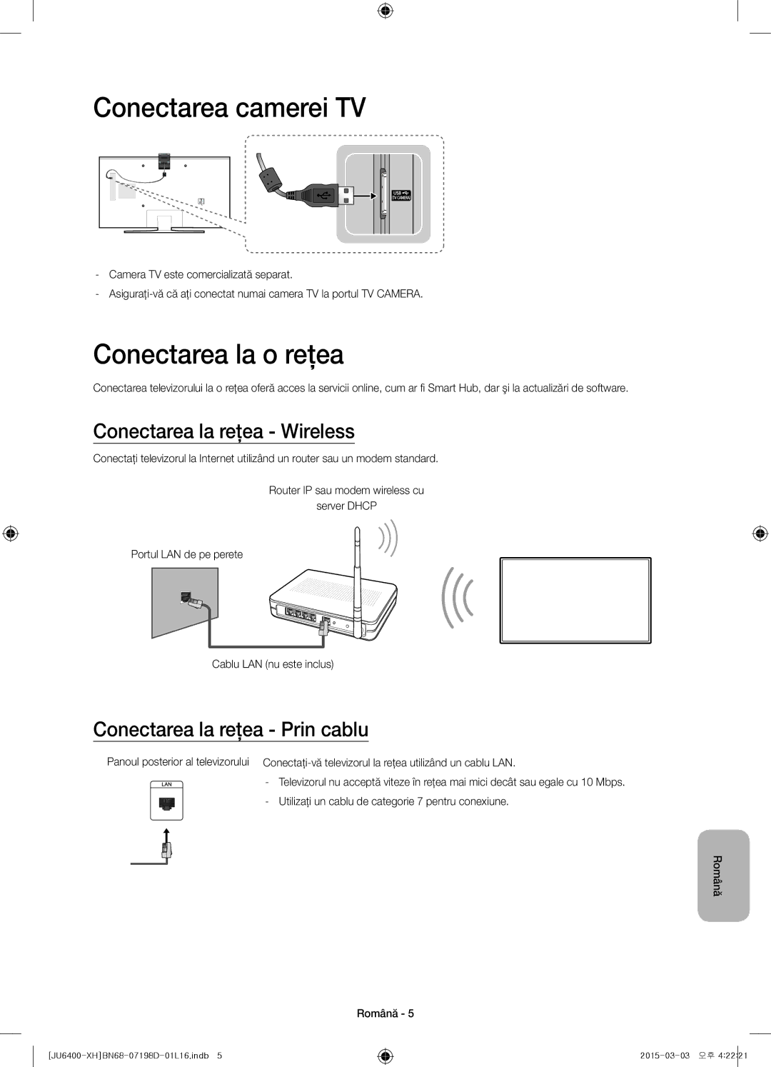 Samsung UE48JU6440WXXH, UE55JU6400WXXH manual Conectarea camerei TV, Conectarea la o reţea, Conectarea la reţea Wireless 