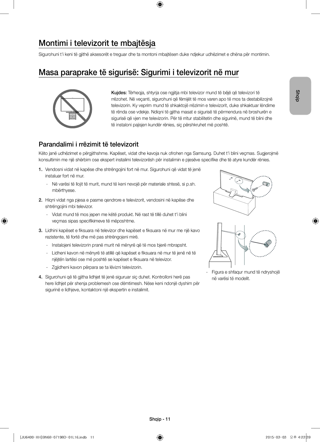 Samsung UE55JU6440WXXH manual Montimi i televizorit te mbajtësja, Masa paraprake të sigurisë Sigurimi i televizorit në mur 