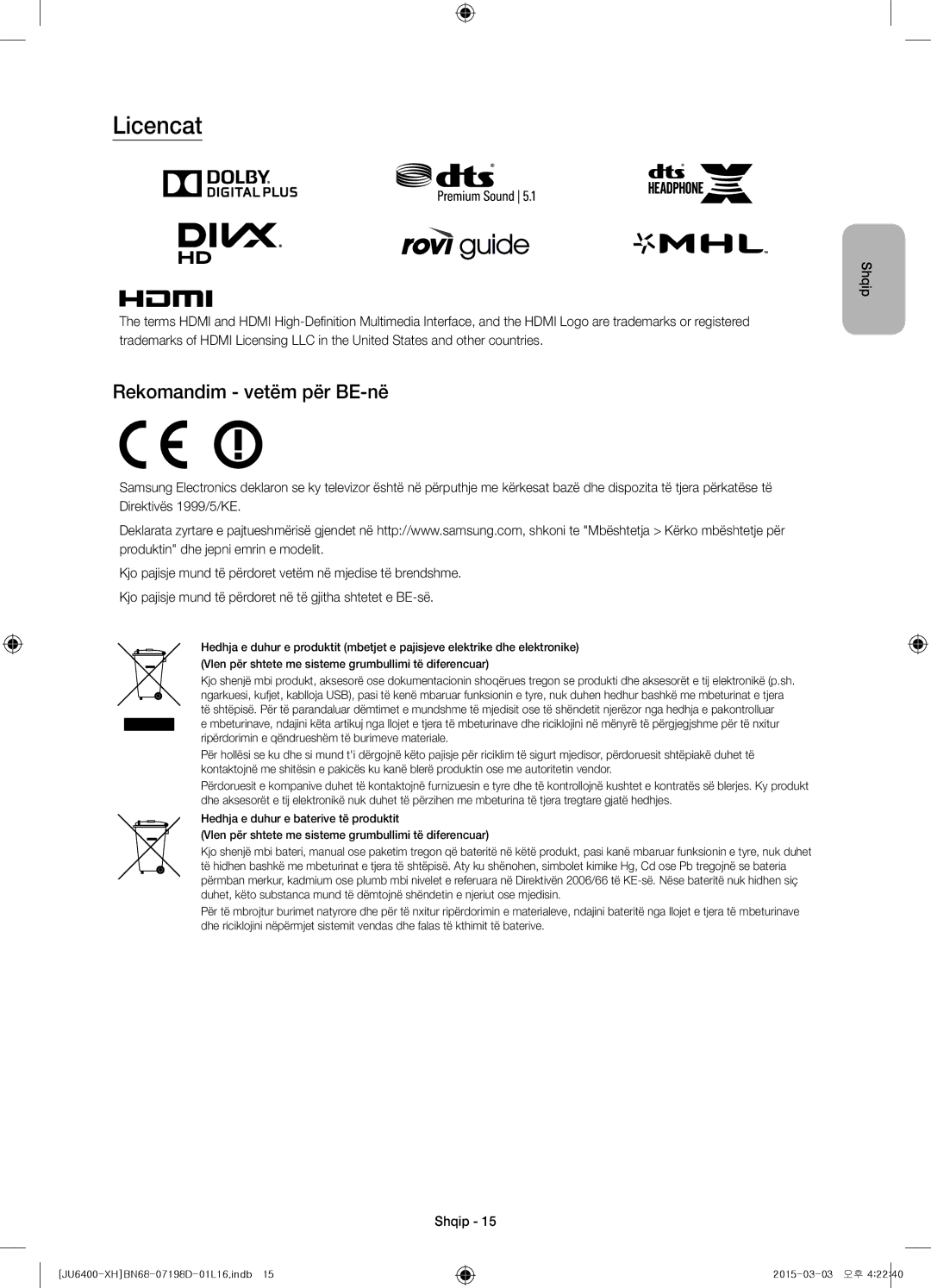 Samsung UE60JU6472UXXH, UE55JU6400WXXH, UE48JU6440WXXH, UE48JU6400WXXH, UE40JU6400WXXH Licencat, Rekomandim vetëm për BE-në 