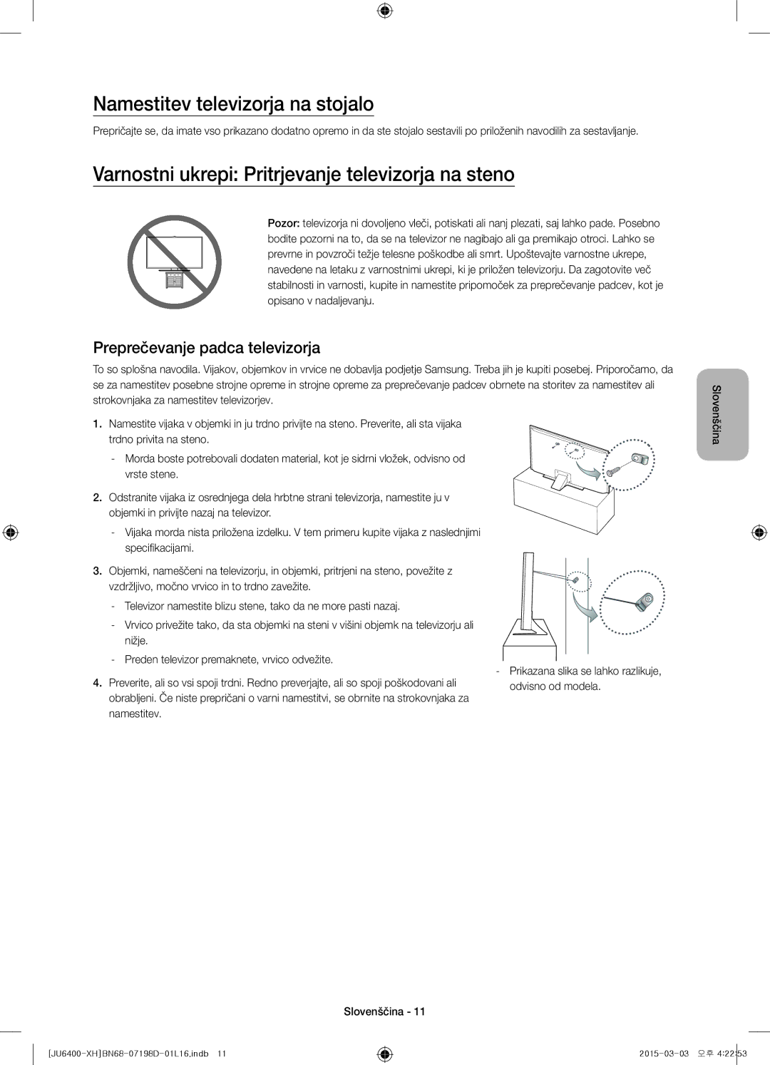 Samsung UE40JU6410SXXN manual Namestitev televizorja na stojalo, Varnostni ukrepi Pritrjevanje televizorja na steno 