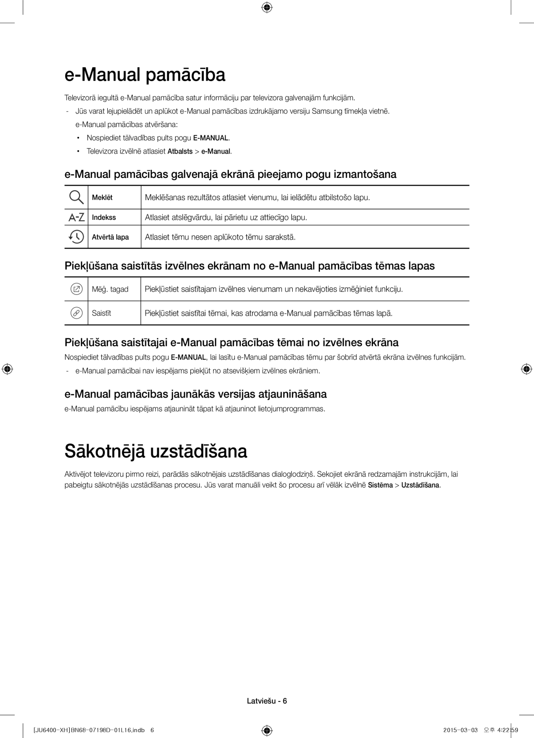 Samsung UE40JU6412UXXH manual Sākotnējā uzstādīšana, Manual pamācības galvenajā ekrānā pieejamo pogu izmantošana 