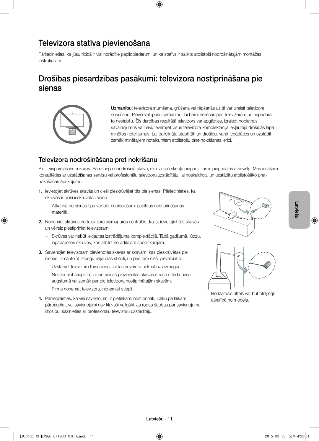 Samsung UE65JU6400WXXH manual Televizora statīva pievienošana, Televizora nodrošināšana pret nokrišanu, Atkarībā no modeļa 