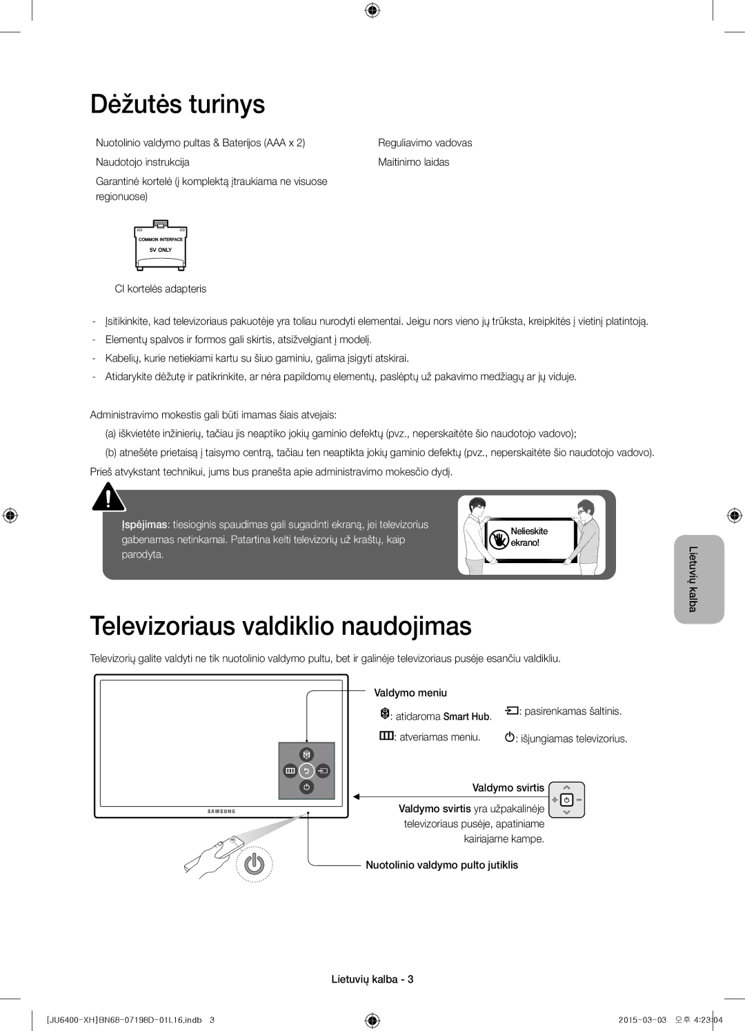 Samsung UE55JU6440WXXN Dėžutės turinys, Televizoriaus valdiklio naudojimas, Nuotolinio valdymo pultas & Baterijos AAA x 