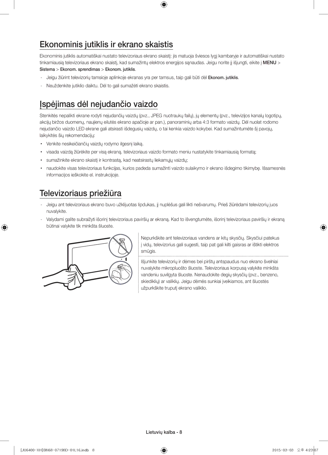 Samsung UE48JU6440WXXH Ekonominis jutiklis ir ekrano skaistis, Įspėjimas dėl nejudančio vaizdo, Televizoriaus priežiūra 