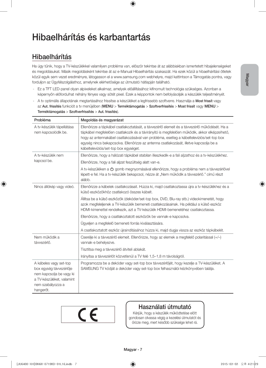 Samsung UE55JU6410SXXH, UE55JU6400WXXH, UE48JU6440WXXH, UE48JU6400WXXH, UE40JU6400WXXH manual Hibaelhárítás és karbantartás 