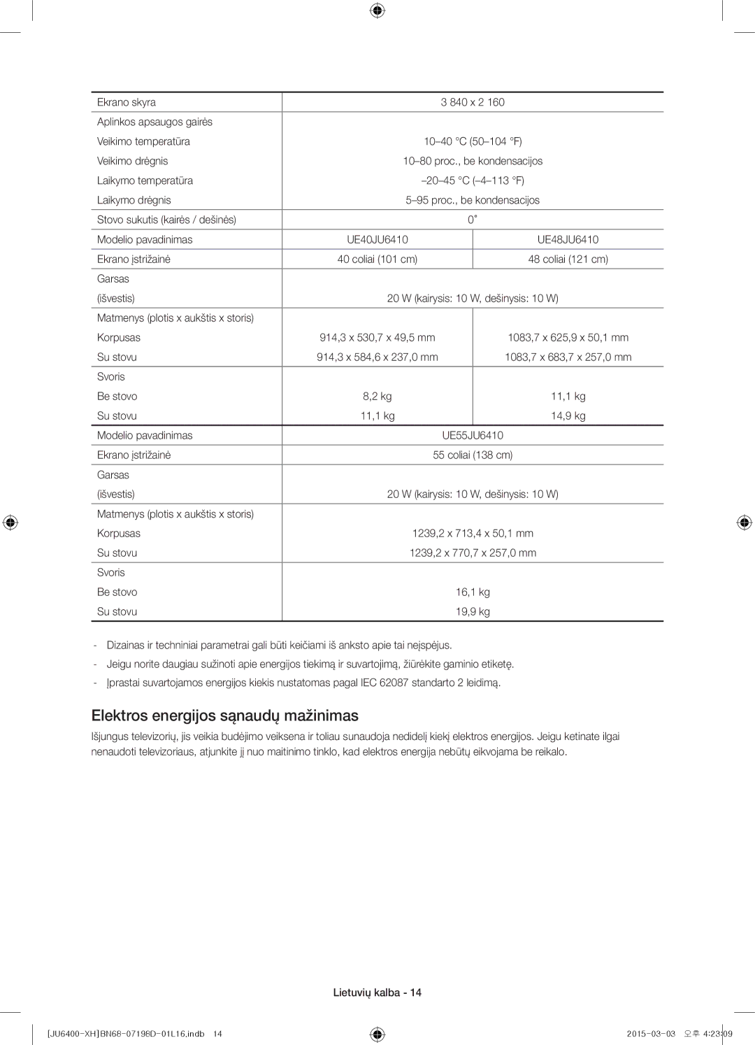 Samsung UE48JU6412UXXH, UE55JU6400WXXH, UE48JU6440WXXH, UE48JU6400WXXH, UE40JU6400WXXH Elektros energijos sąnaudų mažinimas 