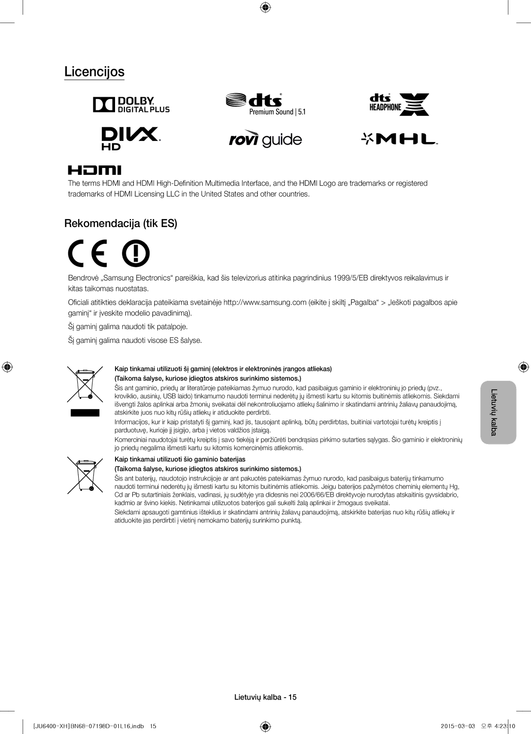 Samsung UE50JU6472UXXH, UE55JU6400WXXH, UE48JU6440WXXH, UE48JU6400WXXH, UE40JU6400WXXH manual Licencijos, Rekomendacija tik ES 