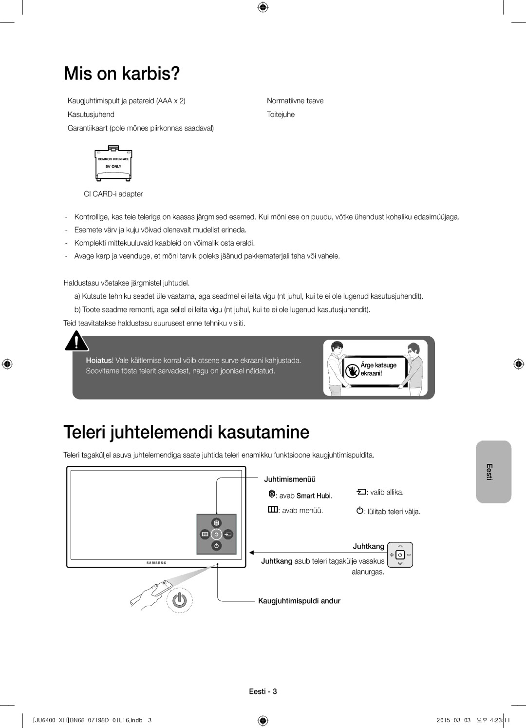 Samsung UE60JU6472UXXH manual Mis on karbis?, Teleri juhtelemendi kasutamine, Kaugjuhtimispult ja patareid AAA x, Juhtkang 