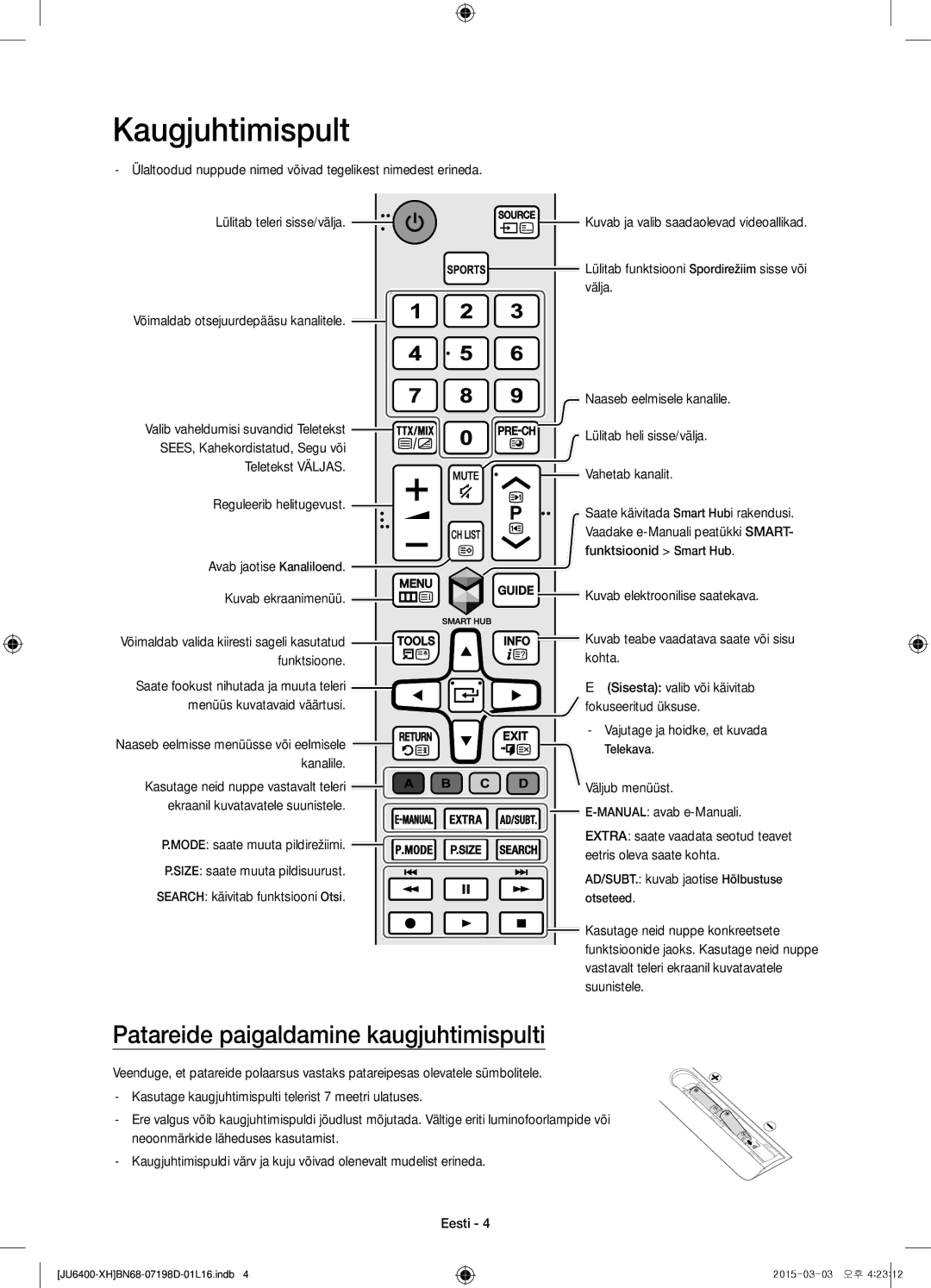 Samsung UE48JU6472UXXH manual Kaugjuhtimispult, Patareide paigaldamine kaugjuhtimispulti, Lülitab heli sisse/välja 