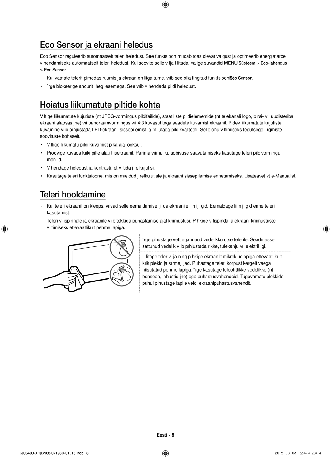 Samsung UE75JU6400WXXH, UE55JU6400WXXH Eco Sensor ja ekraani heledus, Hoiatus liikumatute piltide kohta, Teleri hooldamine 