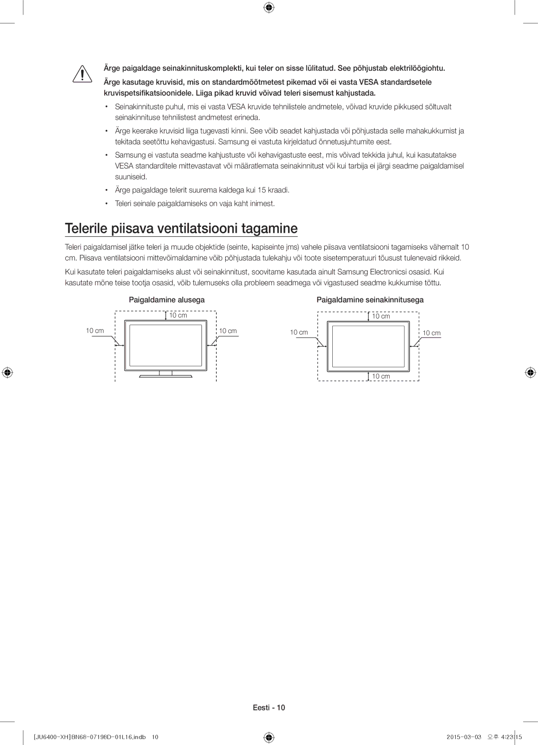 Samsung UE48JU6410SXXH, UE55JU6400WXXH, UE48JU6440WXXH manual Telerile piisava ventilatsiooni tagamine, Paigaldamine alusega 