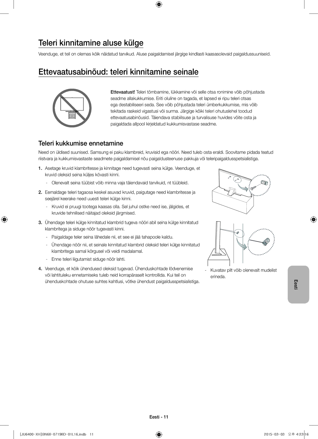 Samsung UE40JU6410SXXH manual Teleri kinnitamine aluse külge, Ettevaatusabinõud teleri kinnitamine seinale, Erineda 