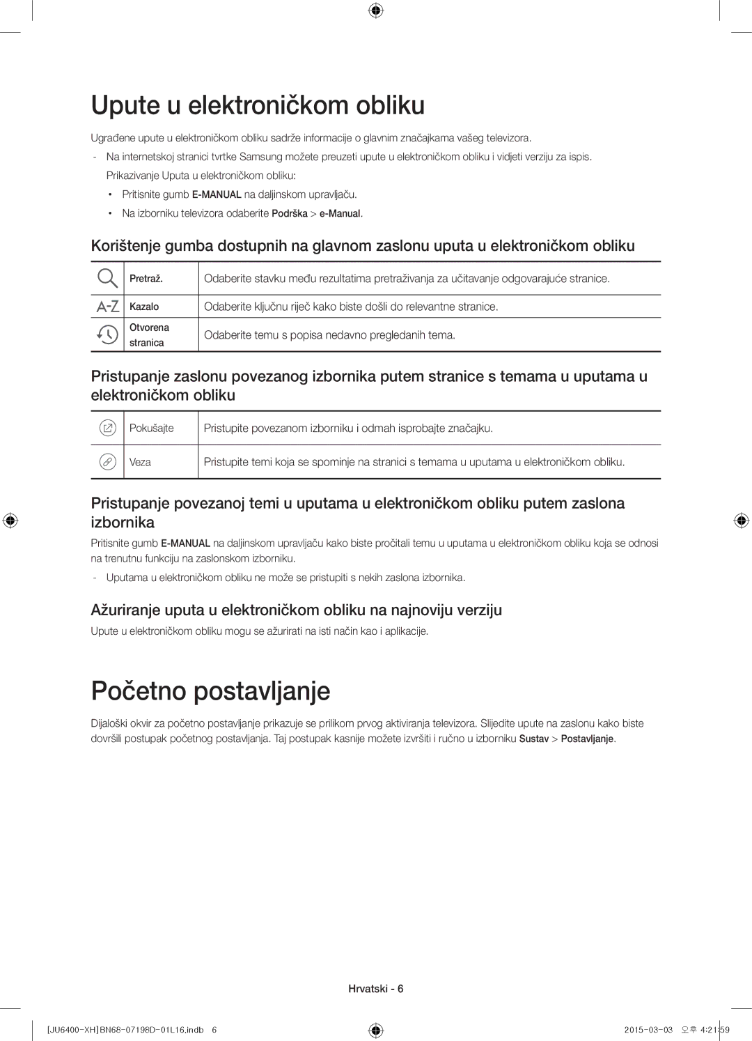 Samsung UE40JU6410SXXH, UE55JU6400WXXH, UE48JU6440WXXH, UE48JU6400WXXH Upute u elektroničkom obliku, Početno postavljanje 