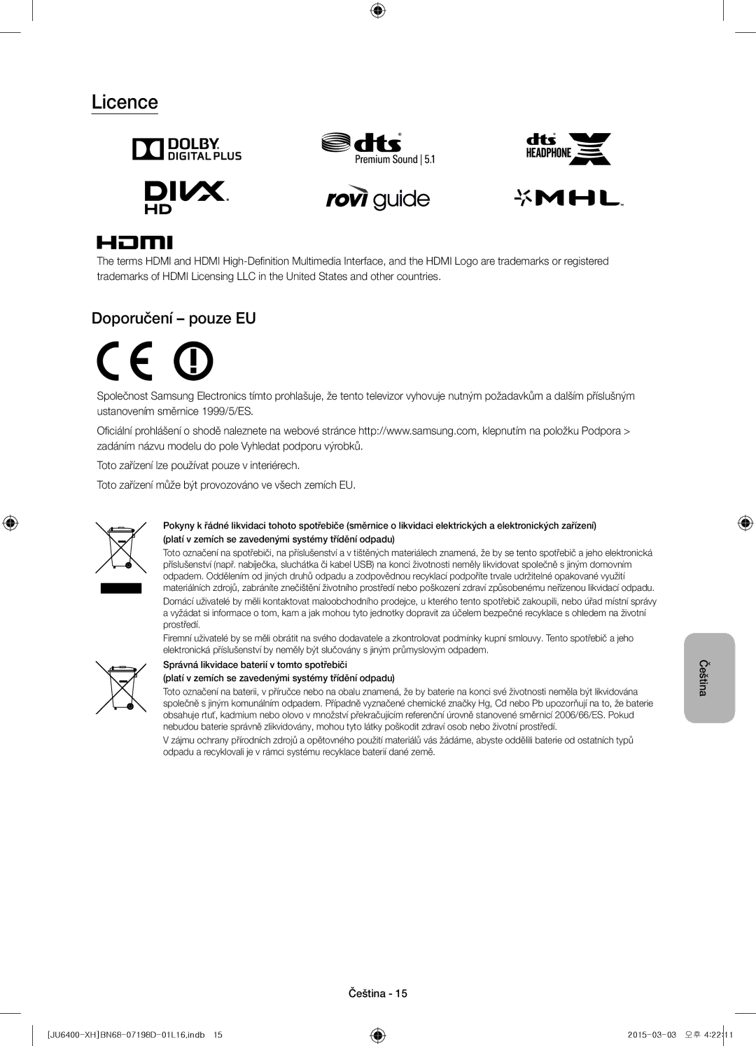 Samsung UE40JU6472UXXH, UE55JU6400WXXH, UE48JU6440WXXH, UE48JU6400WXXH, UE40JU6400WXXH manual Licence, Doporučení pouze EU 