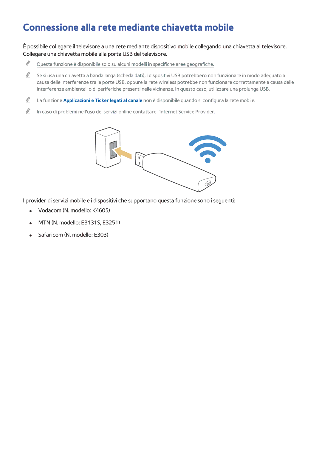 Samsung UE48JU6050UXZG, UE55JU6400WXXH, UE50JU6800WXXH, UE65JU7500LXXH manual Connessione alla rete mediante chiavetta mobile 