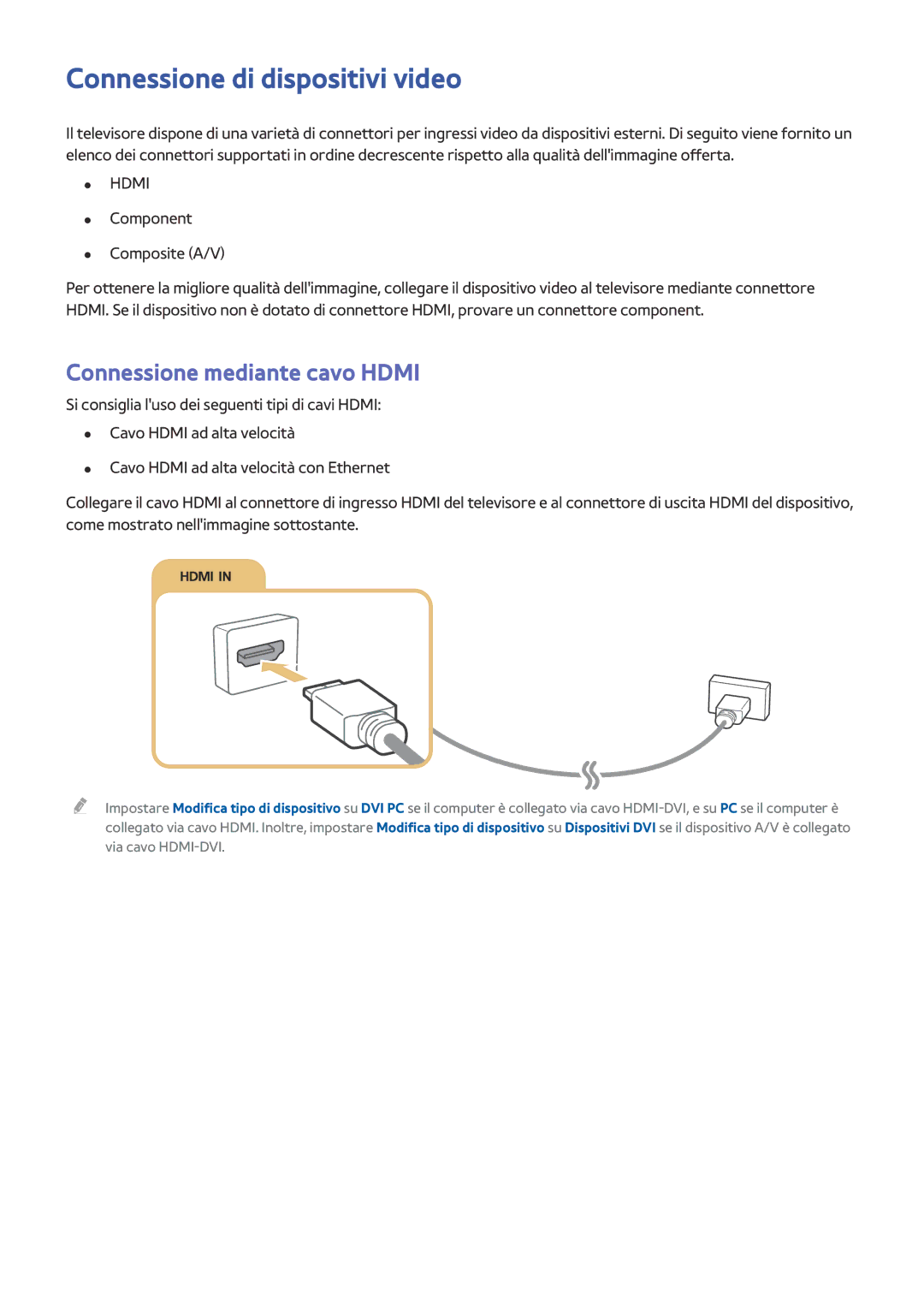 Samsung UE55JU6400KXZT, UE55JU6400WXXH, UE50JU6800WXXH Connessione di dispositivi video, Connessione mediante cavo Hdmi 