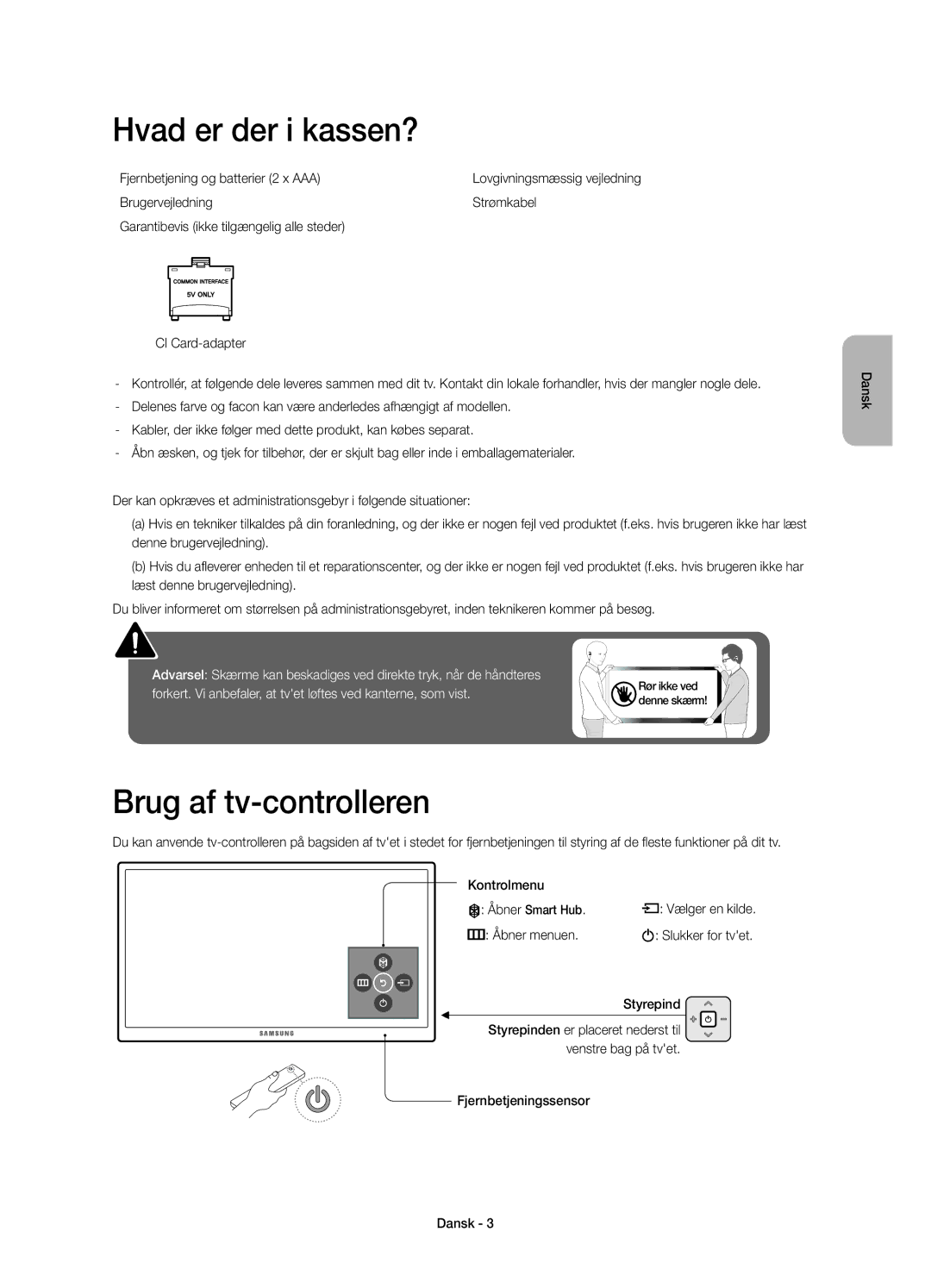 Samsung UE48JU6415UXXE Hvad er der i kassen?, Brug af tv-controlleren, Fjernbetjening og batterier 2 x AAA, Styrepind 