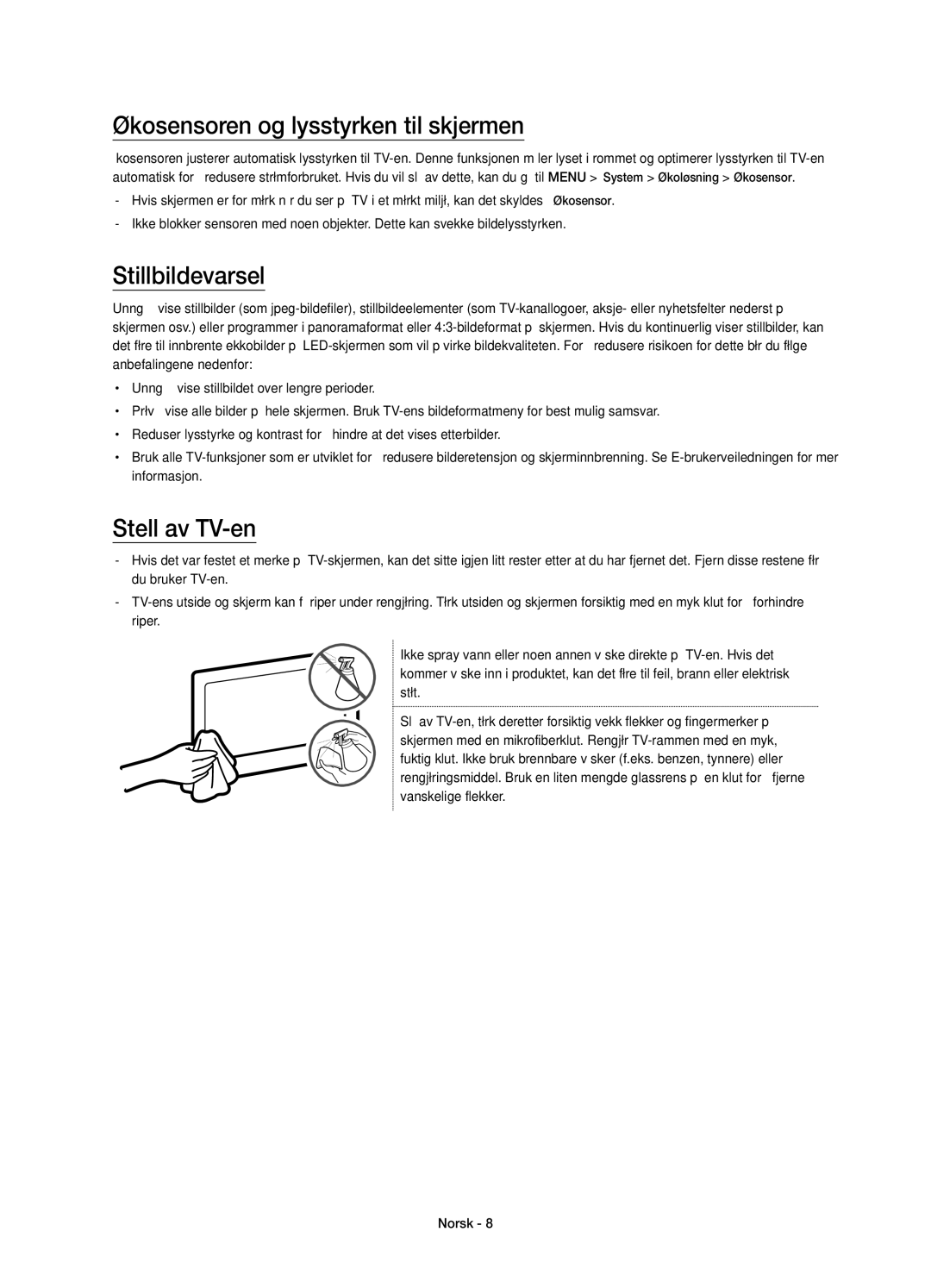 Samsung UE55JU6475UXXE, UE55JU6415UXXE manual Økosensoren og lysstyrken til skjermen, Stillbildevarsel, Stell av TV-en 