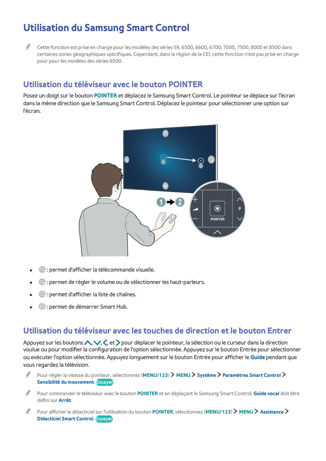 Samsung UE55JS8500TXZF, UE55JU6570UXZF, UE48JU6510UXZF, UE40JU6000KXZF, UE65JU6570UXZF Utilisation du Samsung Smart Control 