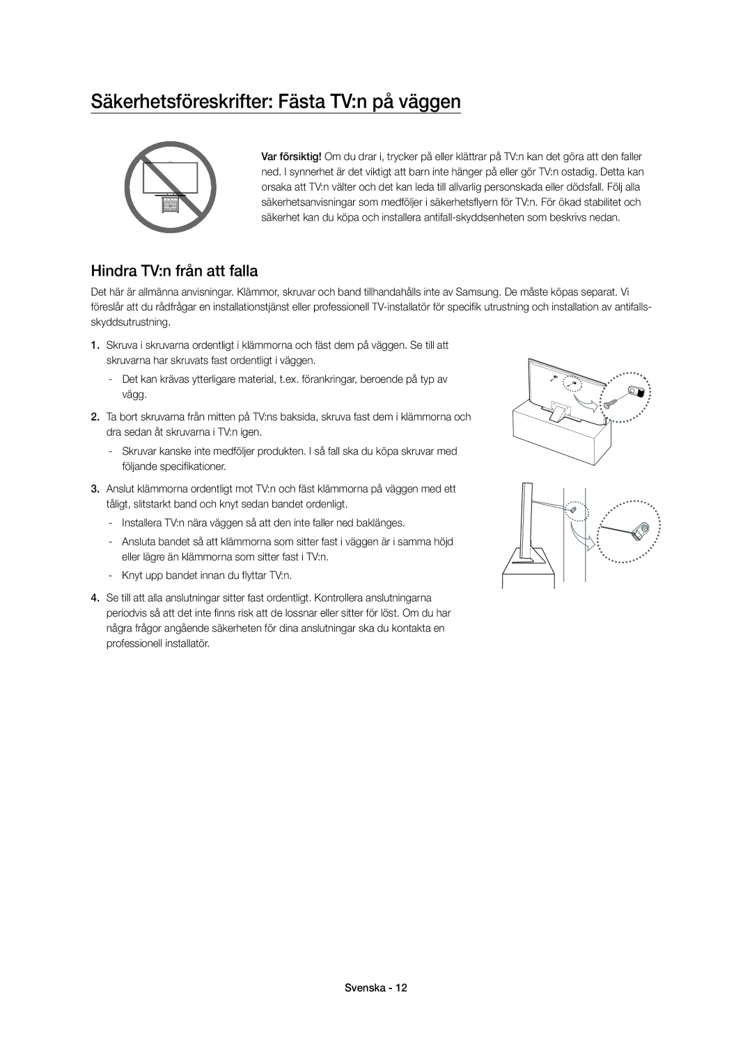 Samsung UE75JU7005TXXE, UE55JU7005TXXE, UE40JU7005TXXE Säkerhetsföreskrifter Fästa TVn på väggen, Hindra TVn från att falla 