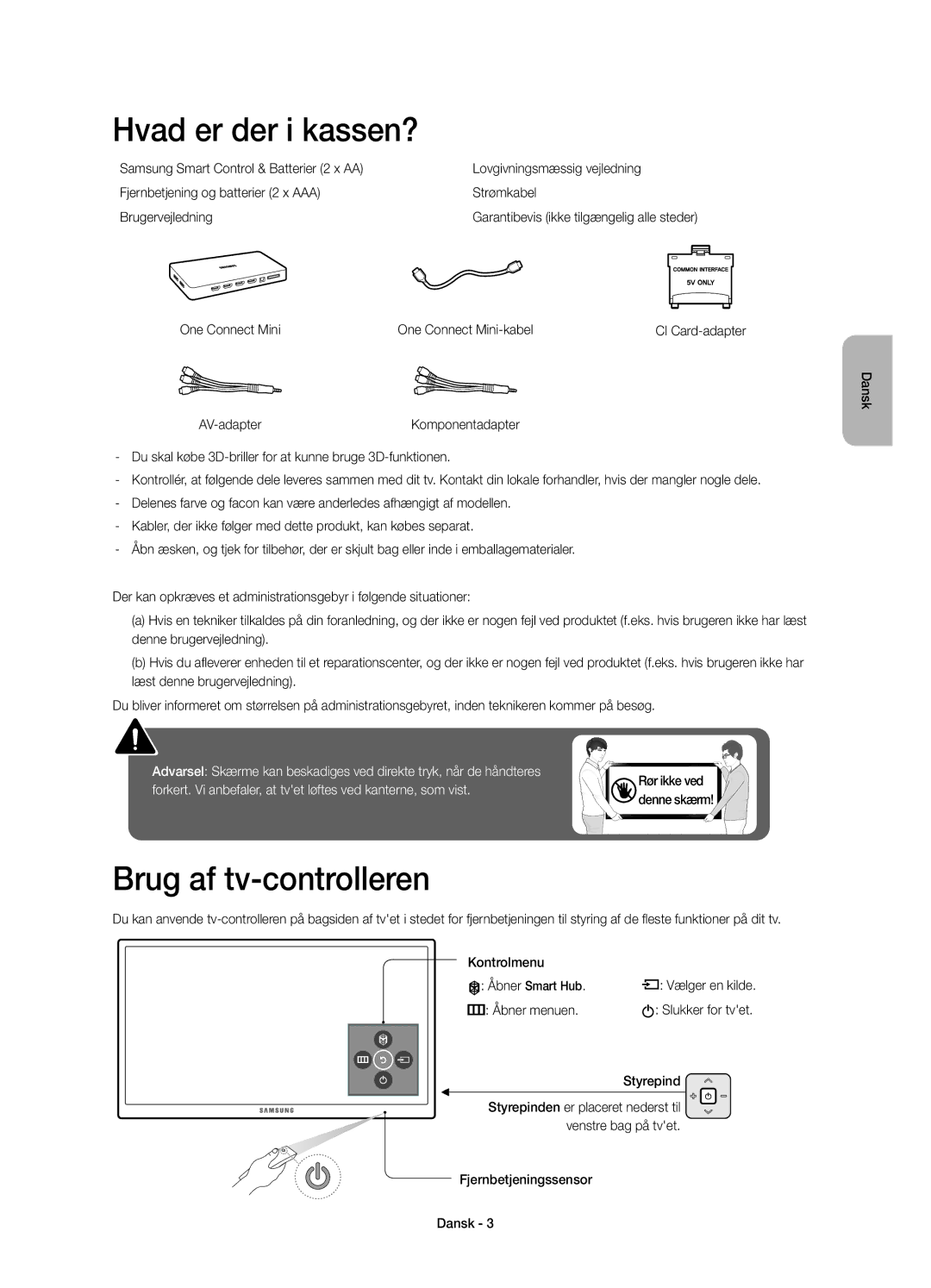 Samsung UE75JU7005TXXE manual Hvad er der i kassen?, Brug af tv-controlleren, Styrepind, Fjernbetjeningssensor Dansk 