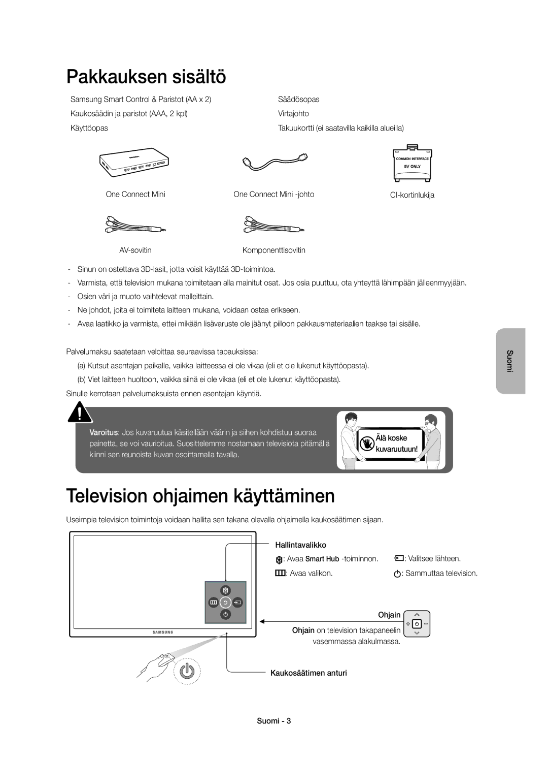 Samsung UE65JU7005TXXE manual Pakkauksen sisältö, Television ohjaimen käyttäminen, One Connect Mini One Connect Mini -johto 