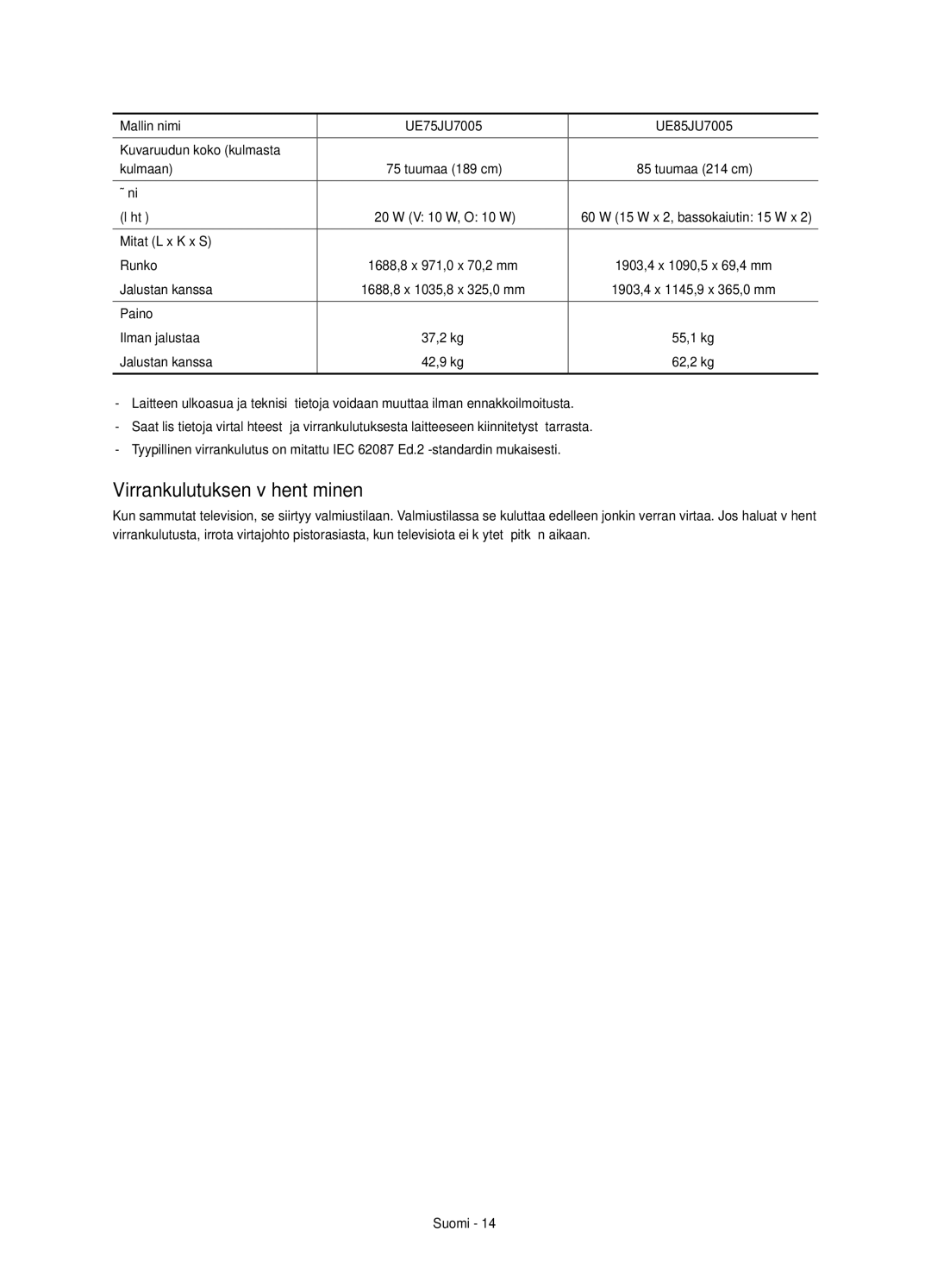 Samsung UE55JU7005TXXE, UE75JU7005TXXE, UE40JU7005TXXE, UE48JU7005TXXE, UE65JU7005TXXE manual Virrankulutuksen vähentäminen 