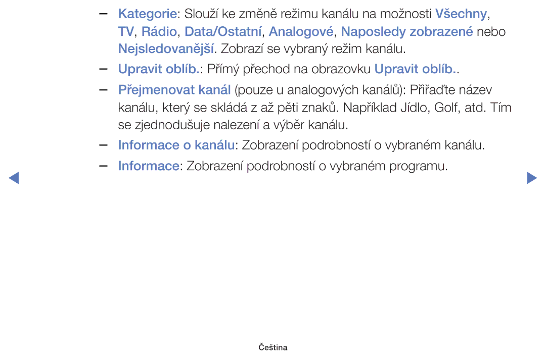 Samsung UE55K5102AKXBT, UE32K4102AKXBT, UE40K5102AKXBT manual TV, Rádio, Data/Ostatní, Analogové, Naposledy zobrazené nebo 
