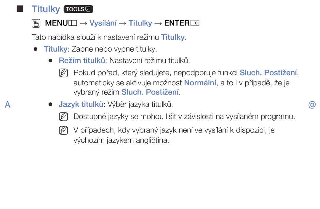 Samsung UE49K5102AKXBT, UE55K5102AKXBT Titulky t, OO MENUm → Vysílání → Titulky → Entere, Vybraný režim Sluch. Postižení 