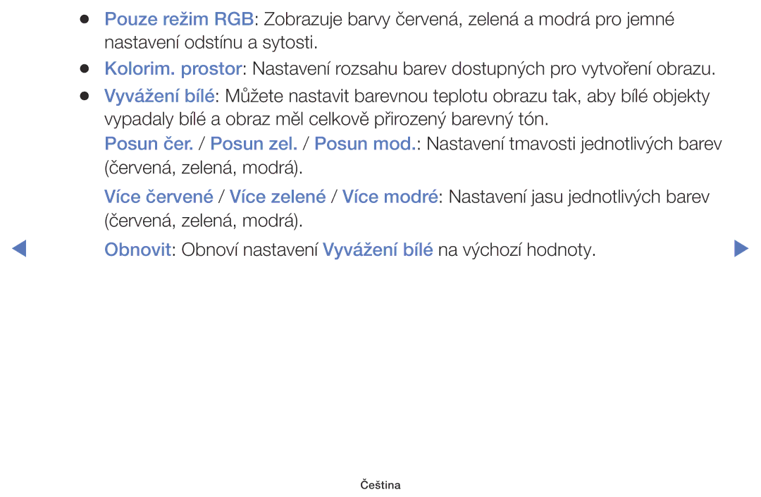 Samsung UE40K5103AKXBT, UE55K5102AKXBT, UE32K4102AKXBT manual Vypadaly bílé a obraz měl celkově přirozený barevný tón 