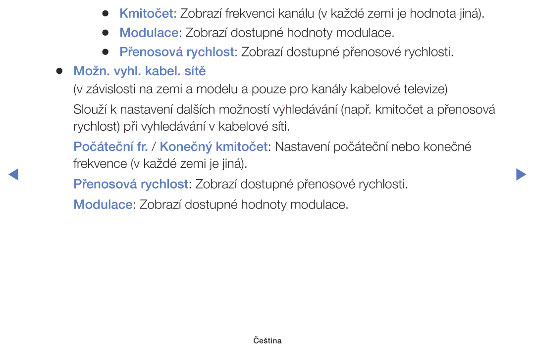 Samsung UE40K5103AKXBT, UE55K5102AKXBT, UE32K4102AKXBT, UE40K5102AKXBT, UE32K5102AKXBT, UE49K5102AKXBT Možn. vyhl. kabel. sítě 