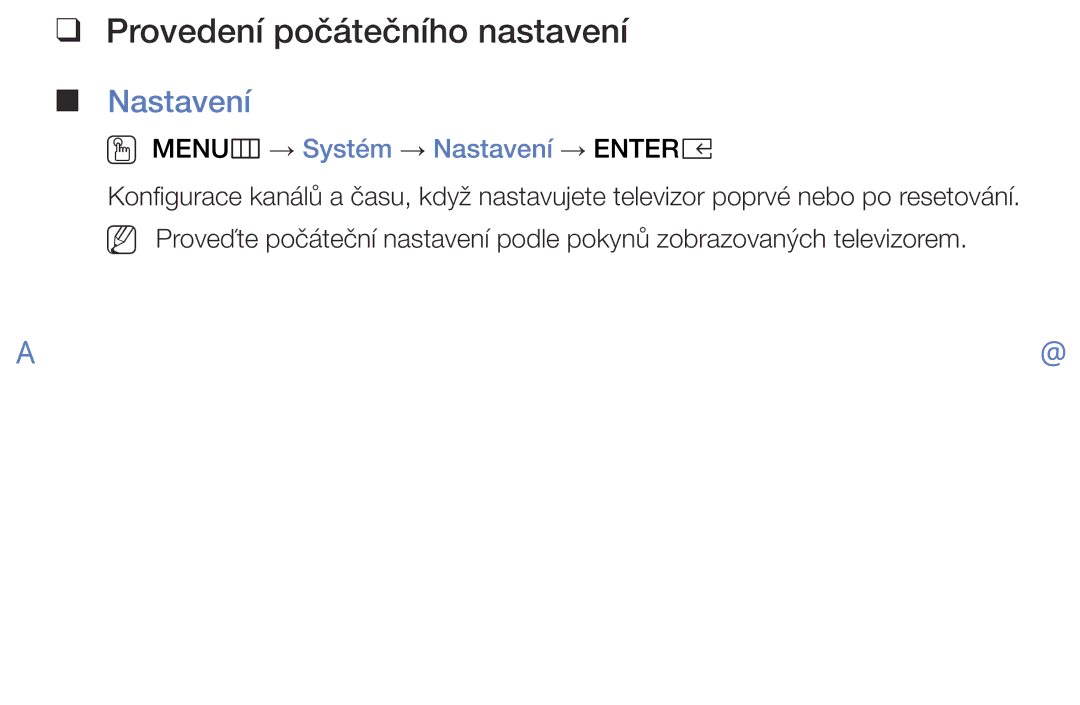 Samsung UE32K4103AKXBT, UE55K5102AKXBT manual Provedení počátečního nastavení, OO MENUm → Systém → Nastavení → Entere 