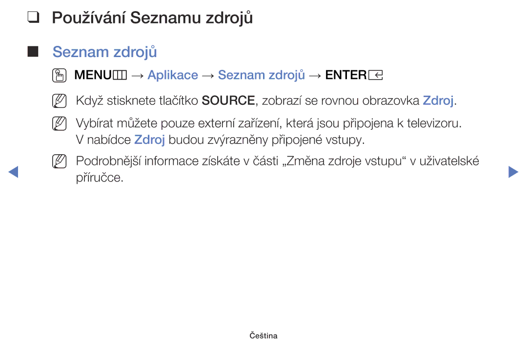 Samsung UE40K5102AKXBT, UE55K5102AKXBT manual Používání Seznamu zdrojů, OO MENUm → Aplikace → Seznam zdrojů → Entere 